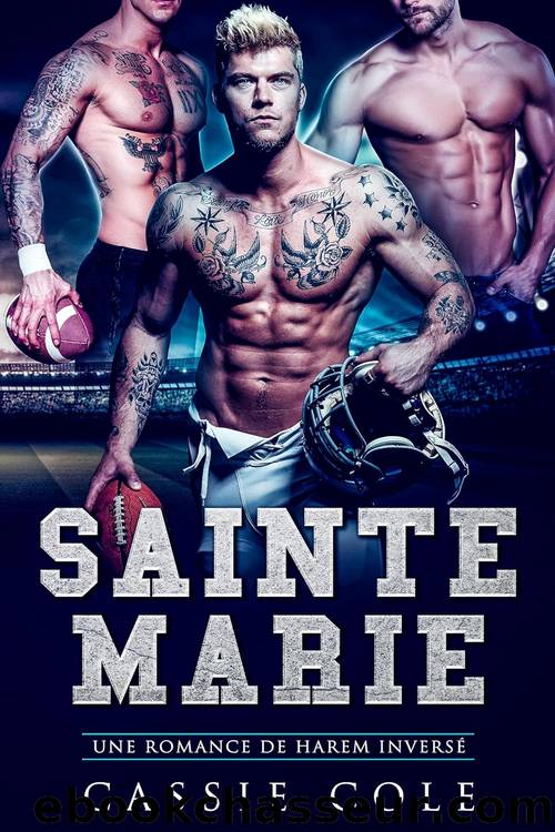 Sainte Marie: Une romance de harem inversÃ© (French Edition) by Cassie Cole