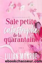 Sale petite catastrophe de la quarantaine: Une comÃ©die romantique sur un motard (French Edition) by Lilian Monroe