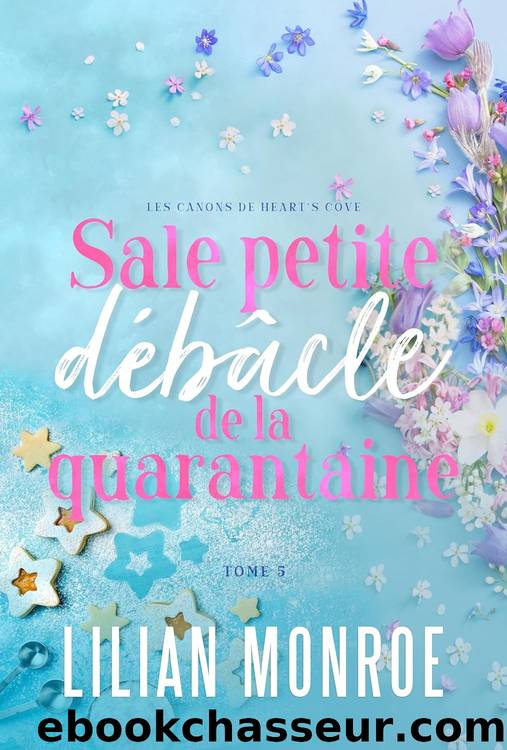 Sale petite dÃ©bÃ¢cle de la quarantaine: Une comÃ©die romantique Ã  un Ã¢ge plus avancÃ© by Lilian Monroe