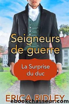 Seigneurs de guerre 7 - La Surprise du duc by Ridley Erica