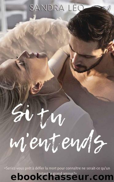 Si tu m'entends (French Edition) by Sandra Léo