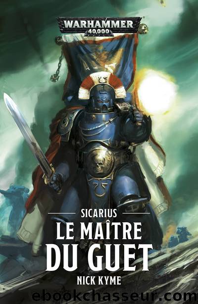 Sicarius : Le MaÃ®tre du Guet by Nick Kyme