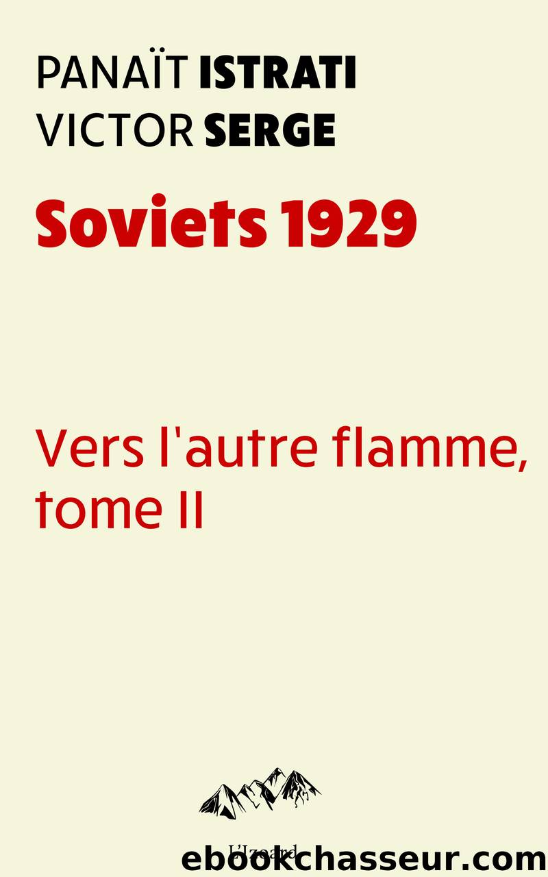 Soviets 1929 by Panaït Istrati & Victor Serge