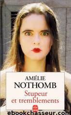 Stupeur et tremblement by Amélie Nothomb