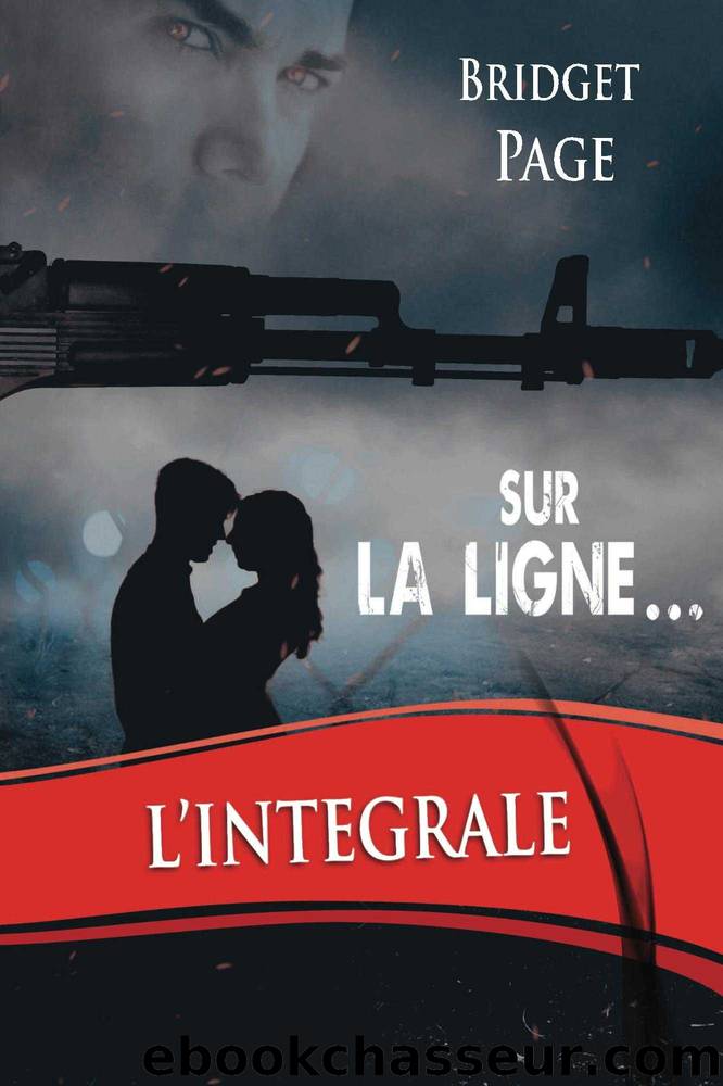 Sur la Ligne - L'intÃ©grale (French Edition) by Bridget Page