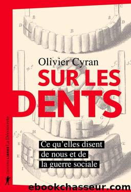 Sur les dents (French Edition) by Olivier CYRAN