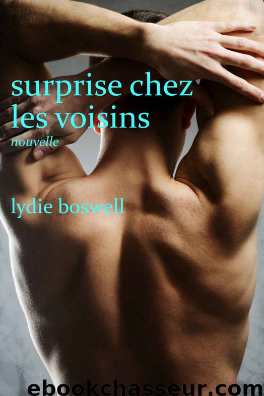 Surprise chez les voisins by Lydie Boswell