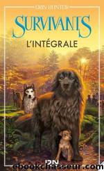 Survivants L'intÃ©grale by Erin Hunter