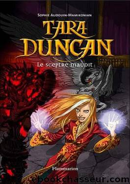 Tara duncan 1 - tara duncan et le sceptre maudit by Audouin-Mamikonian Sophie