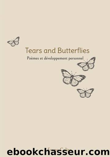 Tears and Butterflies by Emma Colins