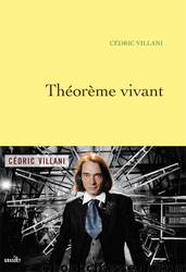 Théorème vivant by Cédric Villani