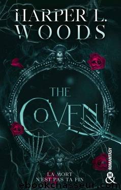 The Coven : Une romance Dark Academia (&H) (French Edition) by Harper L. Woods