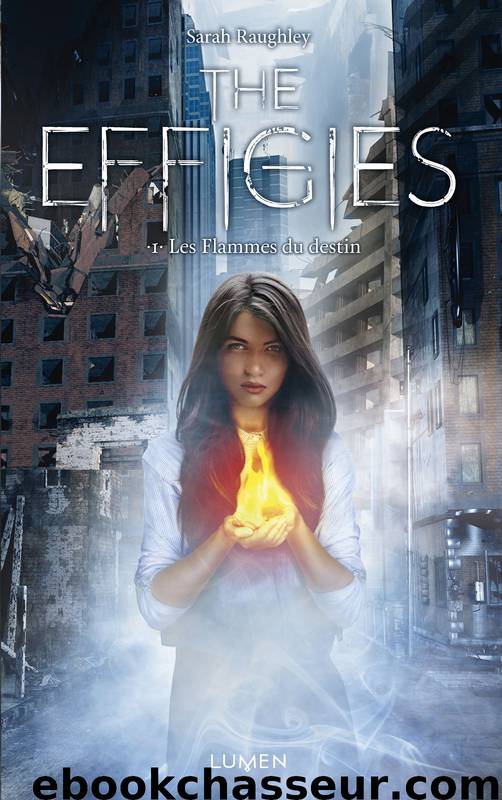 The Effigies by Sarah Raughley