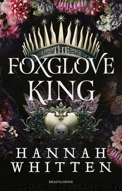 The Nightshade Crown, T1 : The Foxglove King by Hannah Whitten