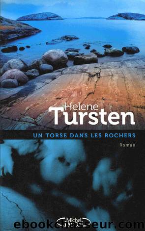 ThrillerTursten,HeleneUn torse dans les rochers - Tursten,Helene by Tursten Helene