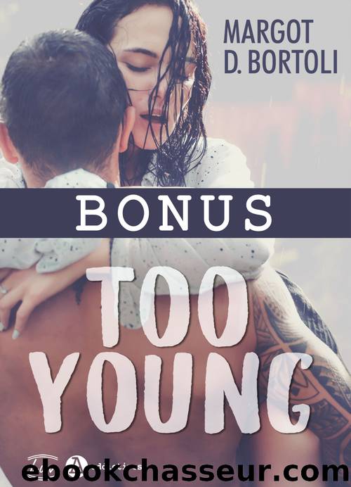 Too Young - Bonus by Margot D Bortoli