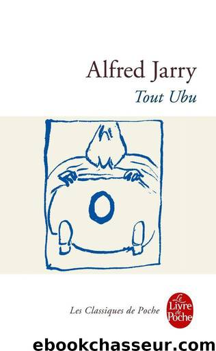 Tout Ubu by Alfred Jarry