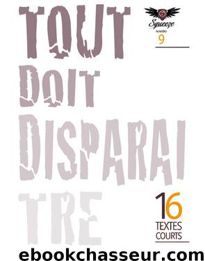 Tout doit disparaître (Squeeze n°9) by Collectif