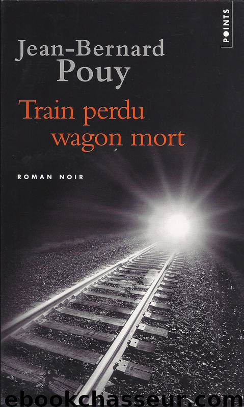 Train perdu wagon mort by Jean-bernard Pouy