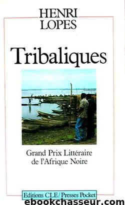 Tribaliques by Henri Lopes