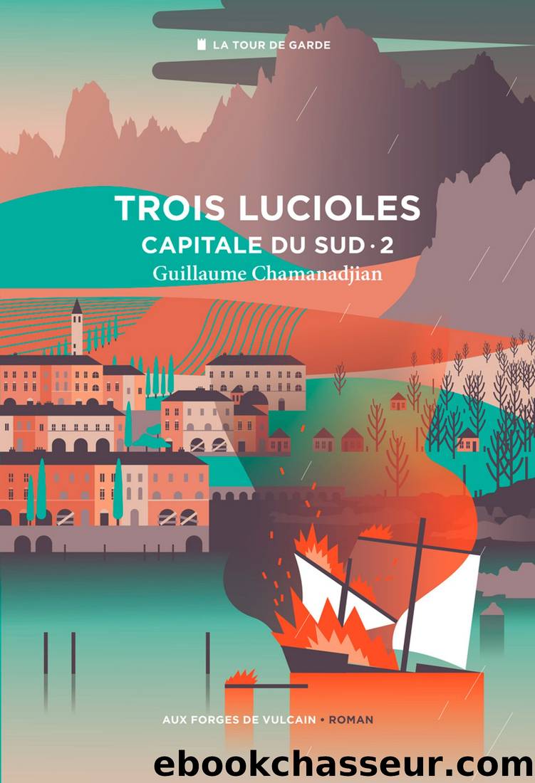 Trois Lucioles - Capitale du Sud 23 by Guillaume Chamanadjian