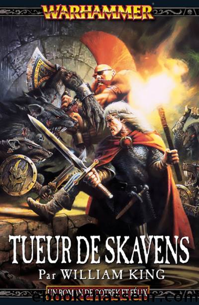 Tueur de Skavens by William King