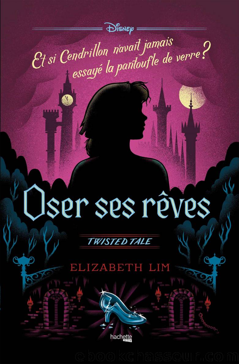 Twisted Tale Disney Oser ses rÃªves by Lim Elizabeth