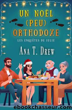 Un NoÃ«l (peu) orthodoxe by Drew Ana T