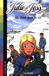 Un chien pour la vie by Daniels Lucy