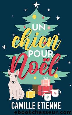 Un chien pour noÃ«l by Camille Etienne