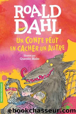 Un conte peut en cacher un autre by Roald Dahl