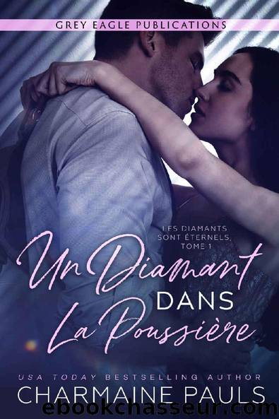 Un diamant dans la poussiÃ¨re (French Edition) by Charmaine Pauls
