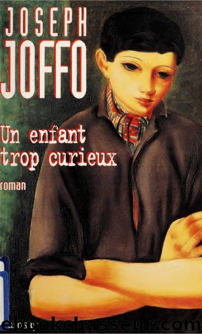 Un enfant trop curieux by Joseph Joffo