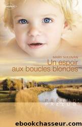 Un espoir aux boucles blondes by Mary Sullivan