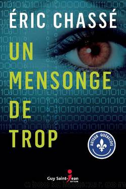 Un mensonge de trop by Eric Chassé