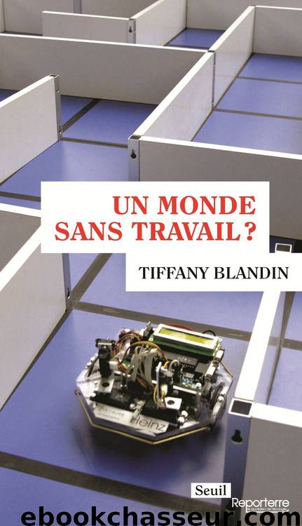 Un monde sans travail ? by Tiffany Blandin