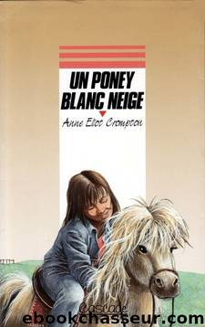 Un poney blanc neige by Anne Eliot Crompton