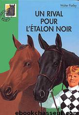 Un rival pour l'étalon noir by Farley Walter