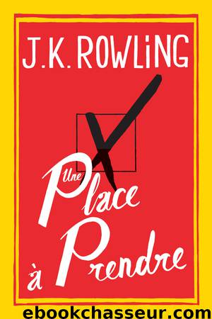 Une Place à Prendre by J. K. Rowling