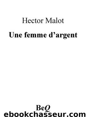 Une femme d'argent by Hector Malot