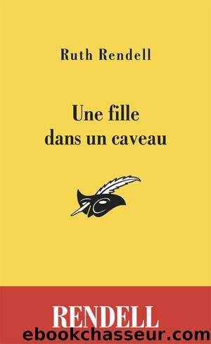 Une fille dans un caveau by Ruth Rendell