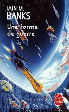 Une forme de guerre by Iain M. Banks