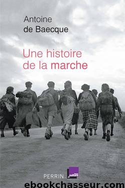 Une histoire de la marche by Histoire