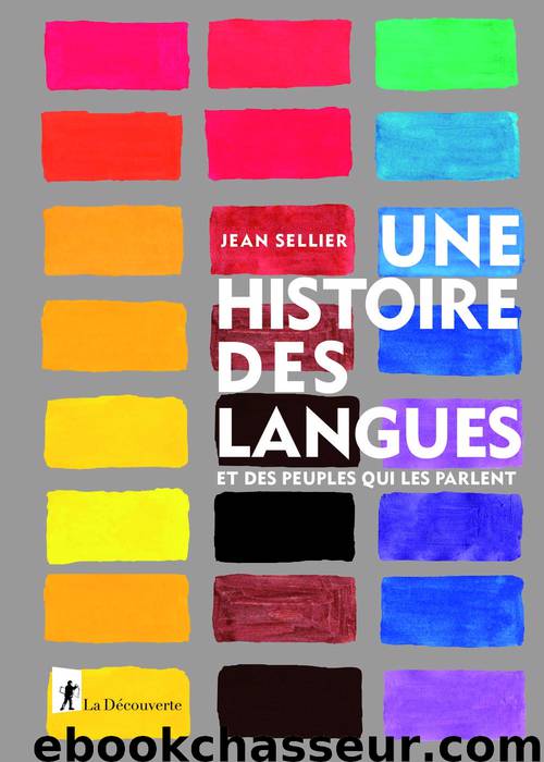 Une histoire des langues by Jean Sellier & Jean Sellier