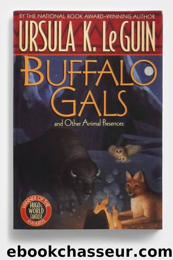 Ursula K. Le Guin by Buffalo Gals & Other Animal Presences