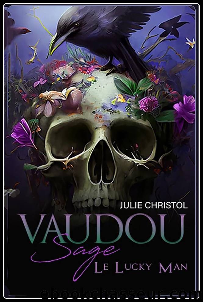 Vaudou: Sage, Le Lucky Man by Julie Christol