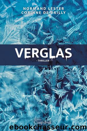 Verglas by Normand Lester Corinne De Vailly