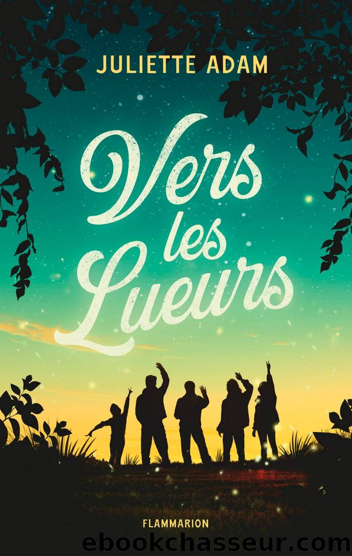 Vers les Lueurs by Adam Juliette