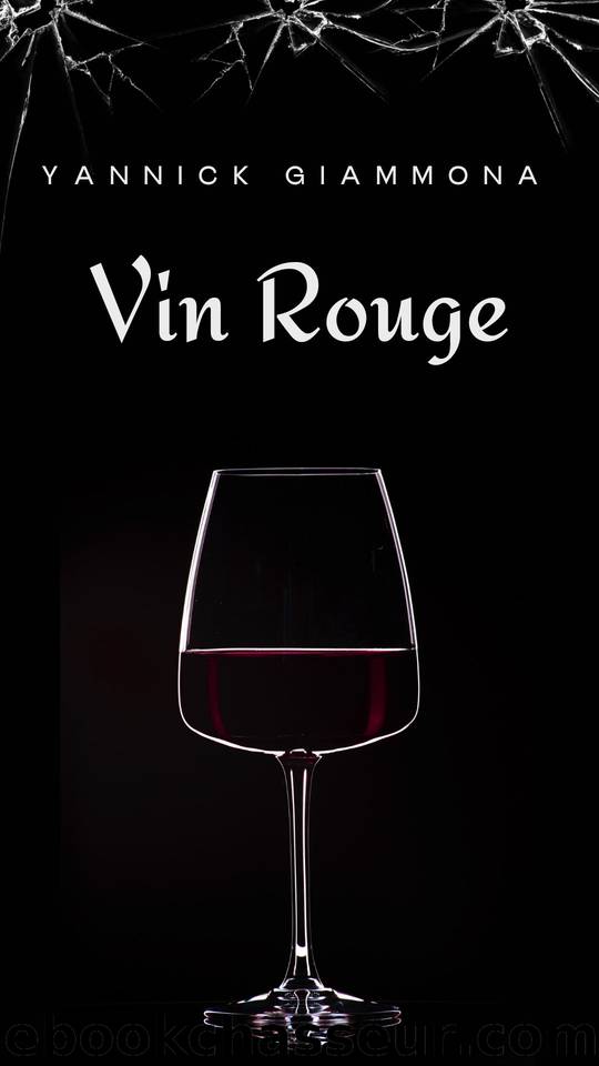 Vin Rouge: Un conte sanglant Ã  lire pour Halloween (Halloween - Jouons Avec Nos Peurs t. 1) (French Edition) by Yannick Giammona