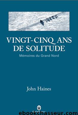 Vingt-cinq ans de solitude by John Meade Haines